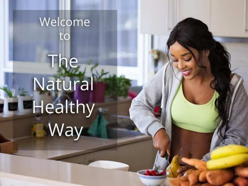 Welcome to the Natural Healthy Way